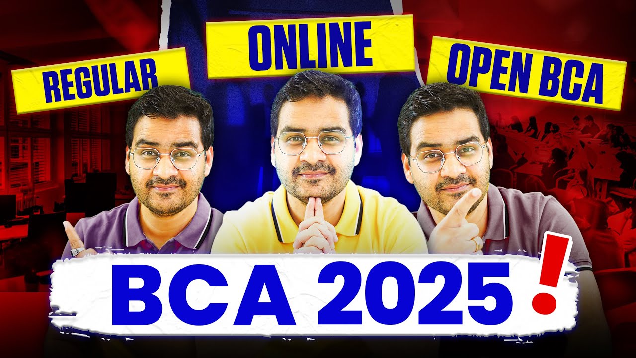 💥BCA Regular Vs Online BCA Vs Open BCA?🤔Which BCA Mode Is Better? #BCA #OnlineBCA #OpenBCA #BCA2025