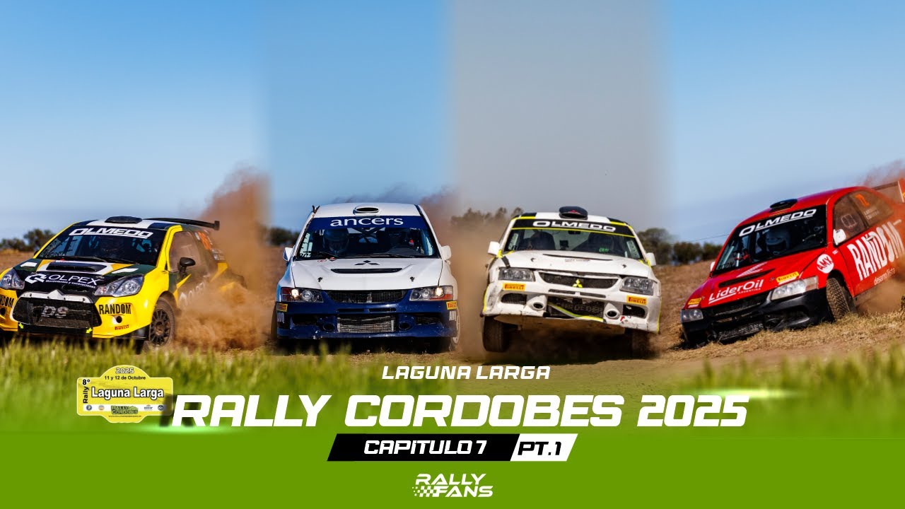 RALLY CORDOBES 2025 | CAPITULO VII | LAGUNA LARGA PARTE 1