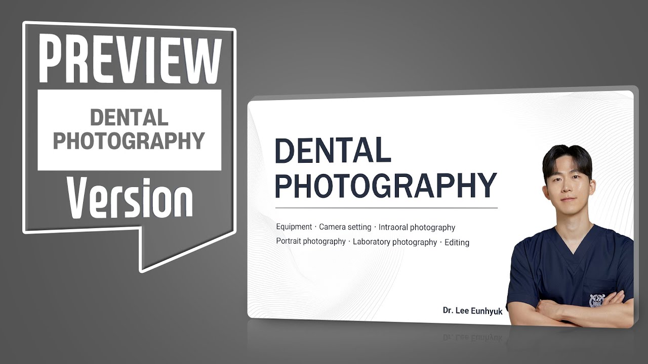 이은혁 원장의 Dental photography