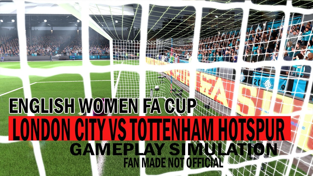 London City vs Tottenham Women | FA Cup Battle ⚽🔥 | Gameplay Simulation (Fan Made)