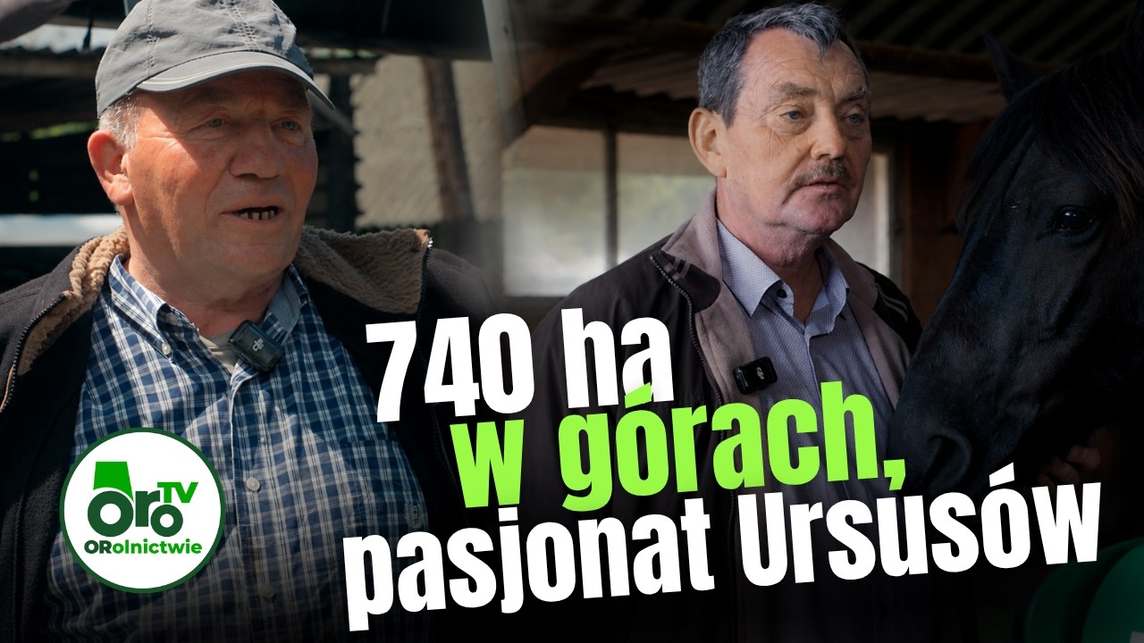 Zabieram Was w niezwykłą podr&oacute;ż po gospodarstwach na południu Polski