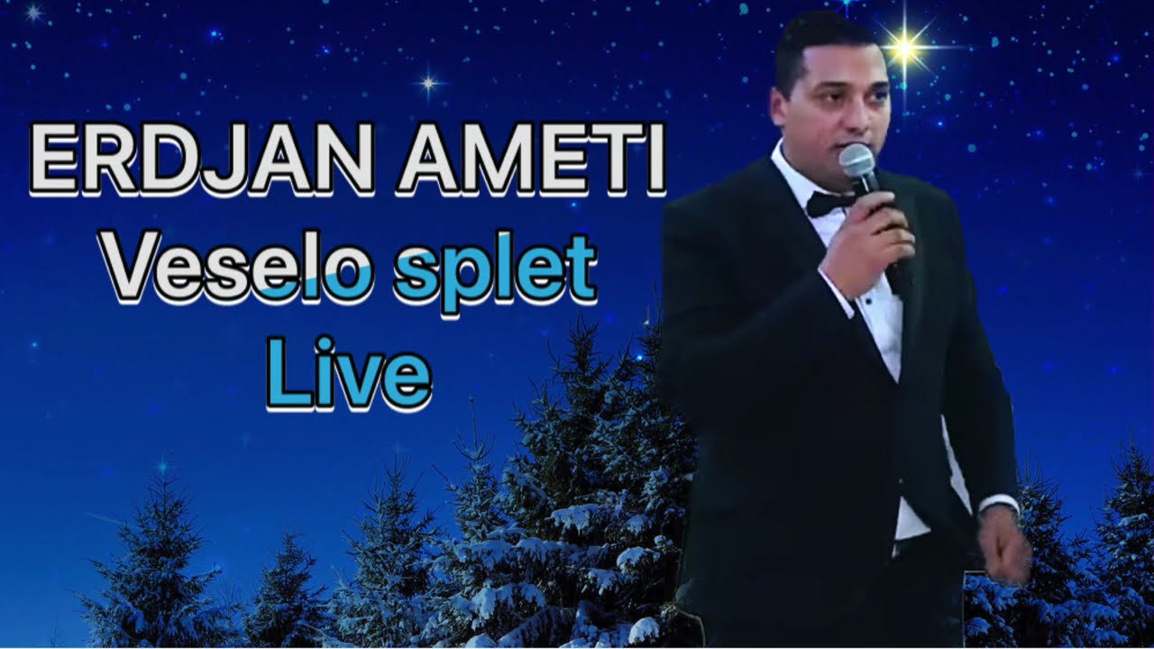 ERDJAN AMETI - VESELO SPLET 25 min