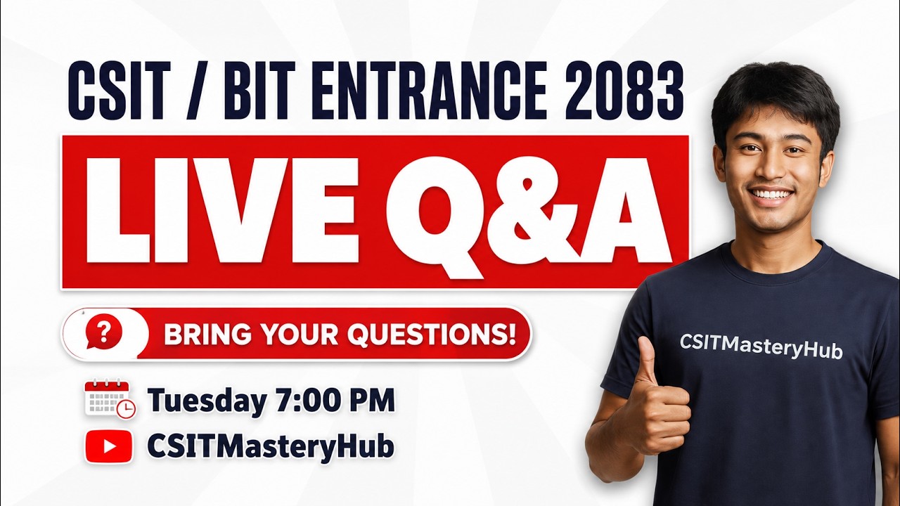 LIVE Q&A | CSIT &bull; BIT &bull; BCA Entrance 2083 | Ask Your Questions LIVE!