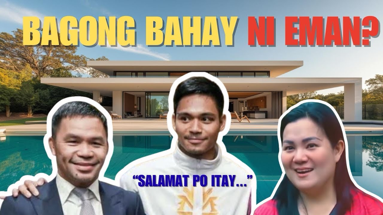 Manny Pacquiao Bibigyan Na Nga Ba ng BAHAY si Eman Bacosa Pacquiao?