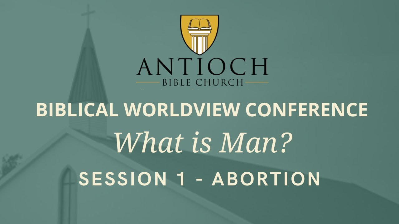 Abortion & the Image of God in the Unborn [ Biblical Worldview Conference 2022 ] by Voddie Baucham