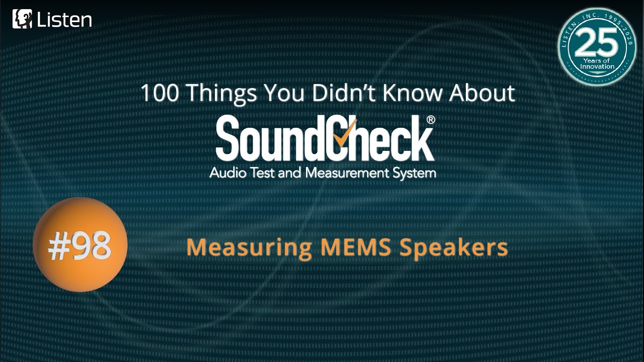 100 Things# 98: MEMS Speaker Measurements