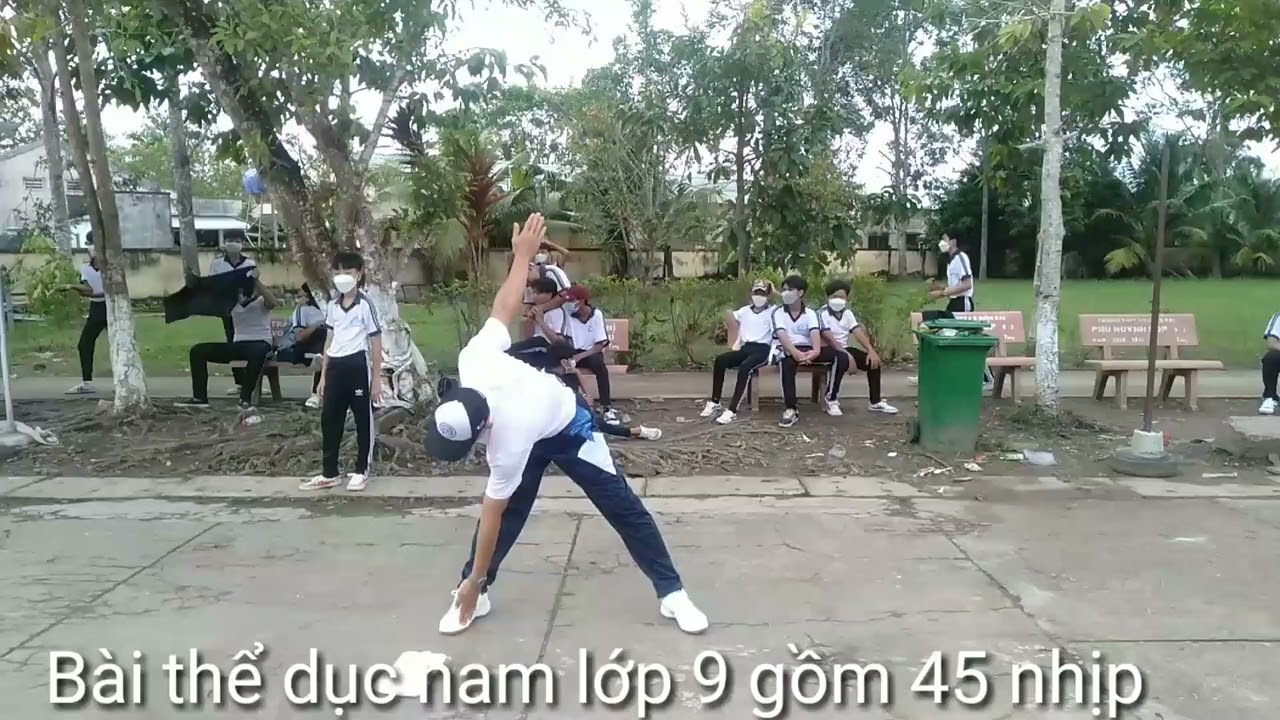 Bài thể dục nam lớp 9 - gồm 45 nhịp.