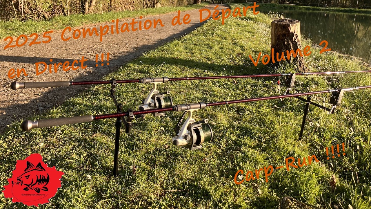 La Pêche de la Carpe, Compilation de Départ en Direct 2025 : Volume 2 (Carp-Run)