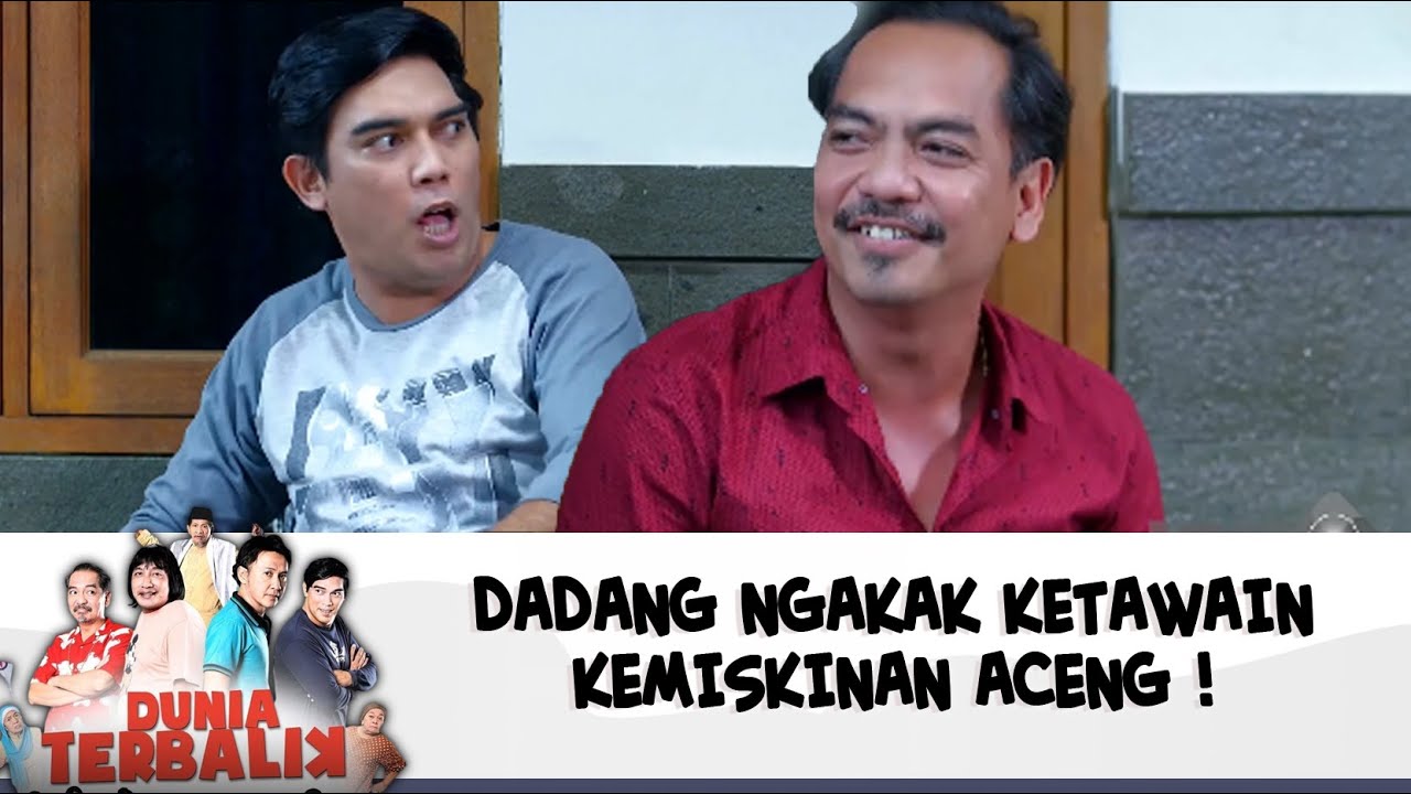 DADANG NGAKAK KETAWAIN KEMISKINAN ACENG ! | DUNIA TERBALIK | EPS 599-600 (4/7)
