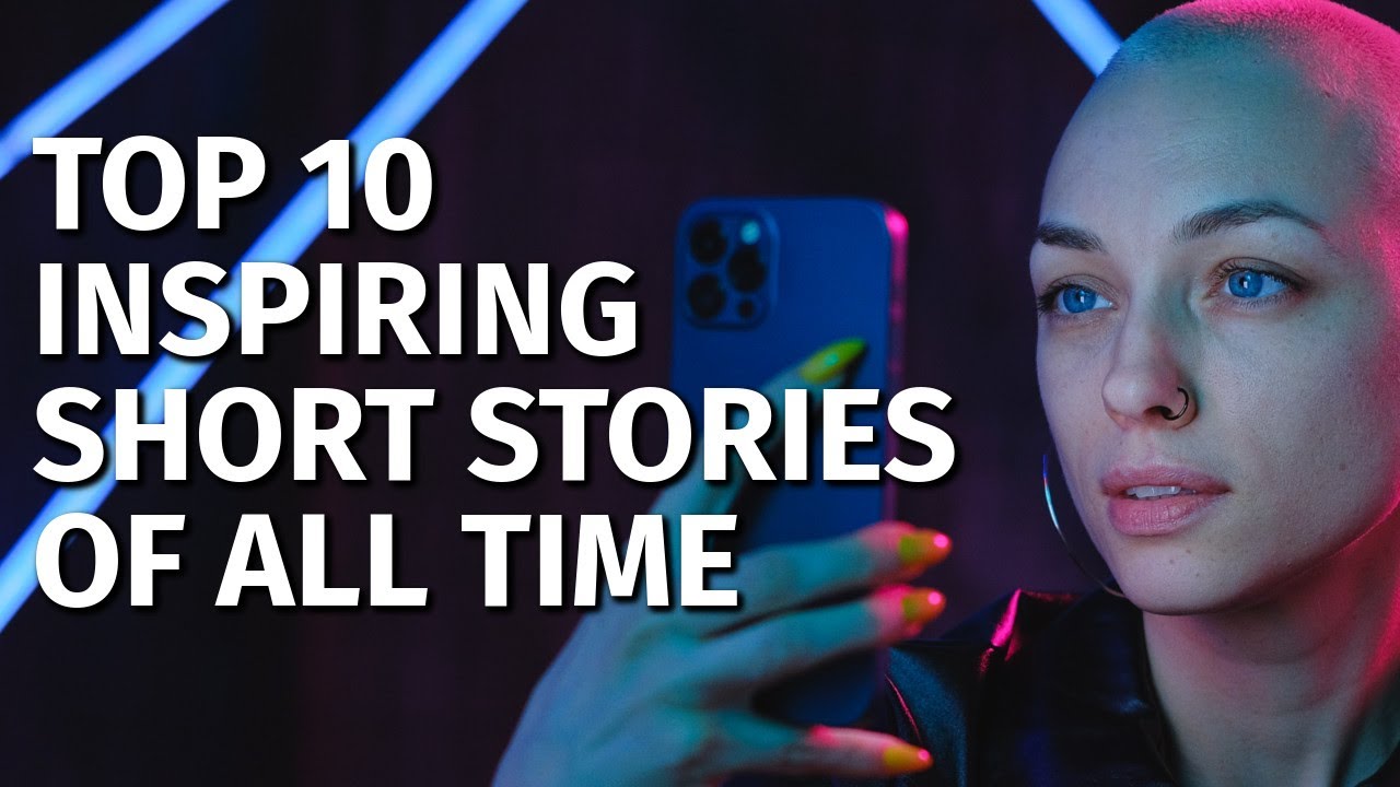 Top 10 Inspiring Short Stories of All Time | Motivational & Inspirational Short Stories