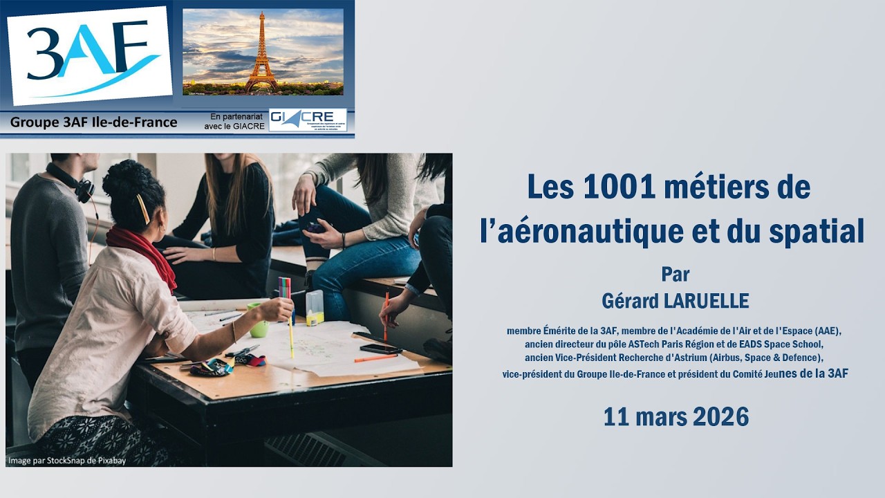 2026 03 Les 1001 m&eacute;tiers de l'a&eacute;ronautique et du spatial par G&eacute;rard Laruelle vid&eacute;o v2