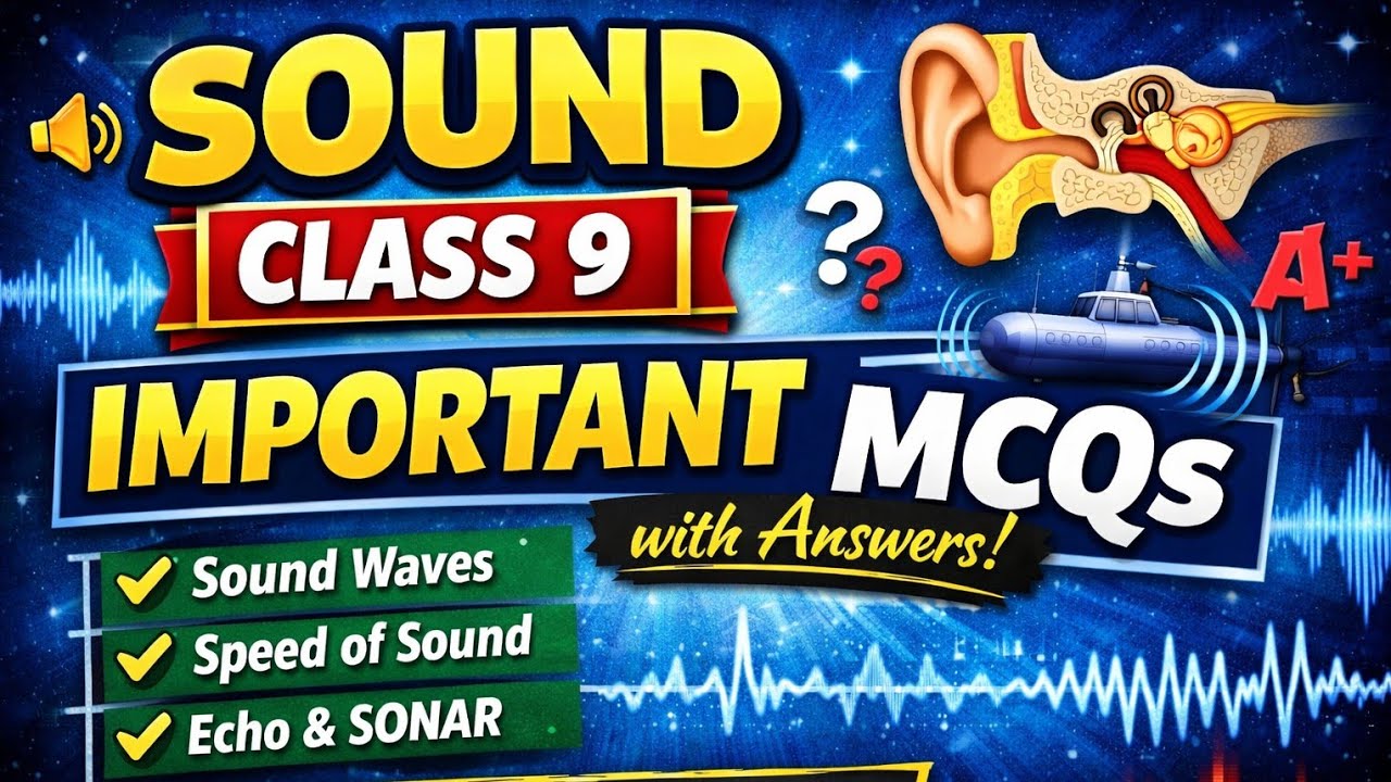 Sound/class 9/ important mcqs with explanation 
