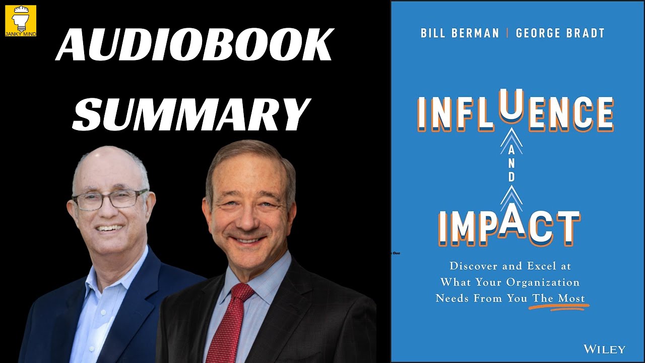 Audiobook: Influence and Impact by Bill Berman & George Bradt | Book Summary