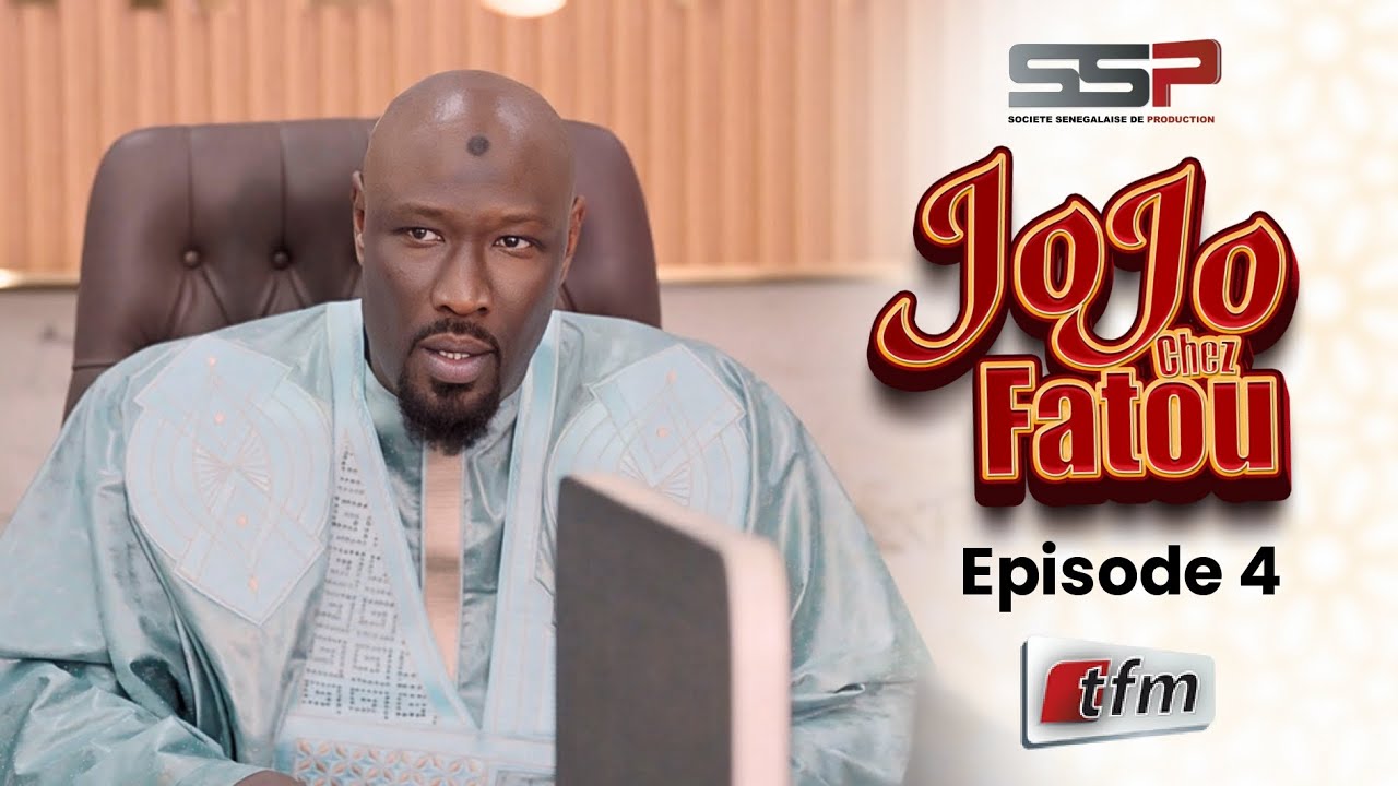 JOJO CHEZ FATOU EPISODE 4