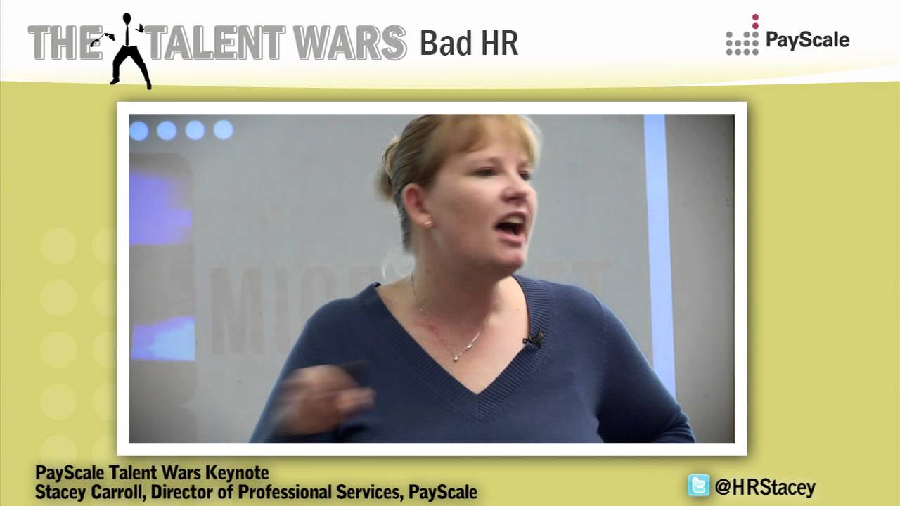 Are You Practicing Bad HR? - The PayScale Talent Wars