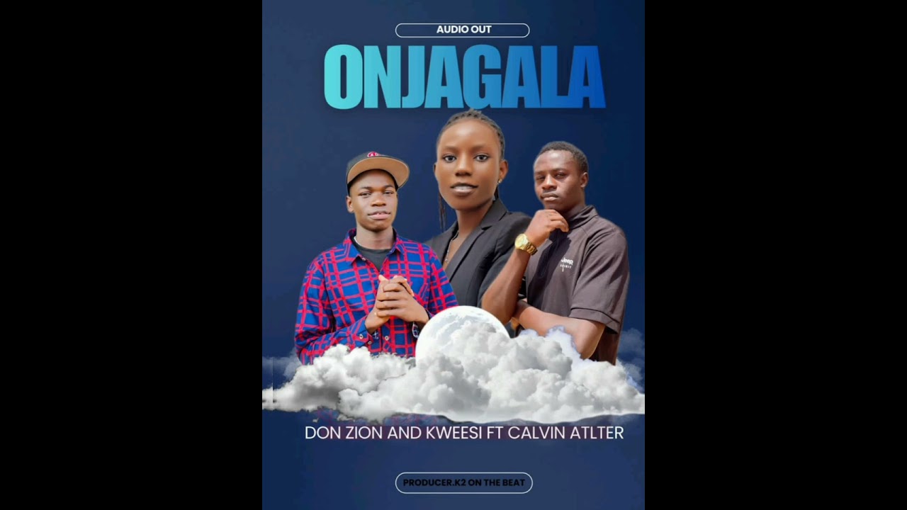 ONJAGALA_DON ZION X KWESSI FT CALVIN ALTER