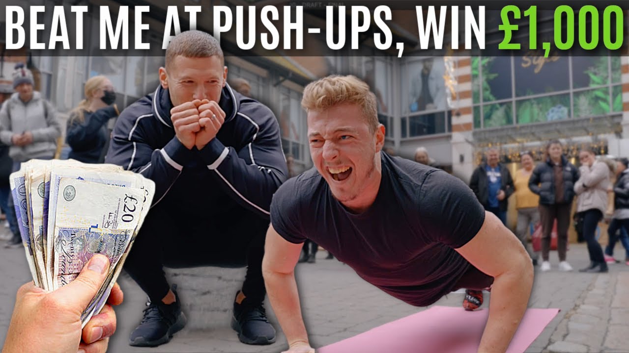 Beat me at Push ups, WIN £1,000!!