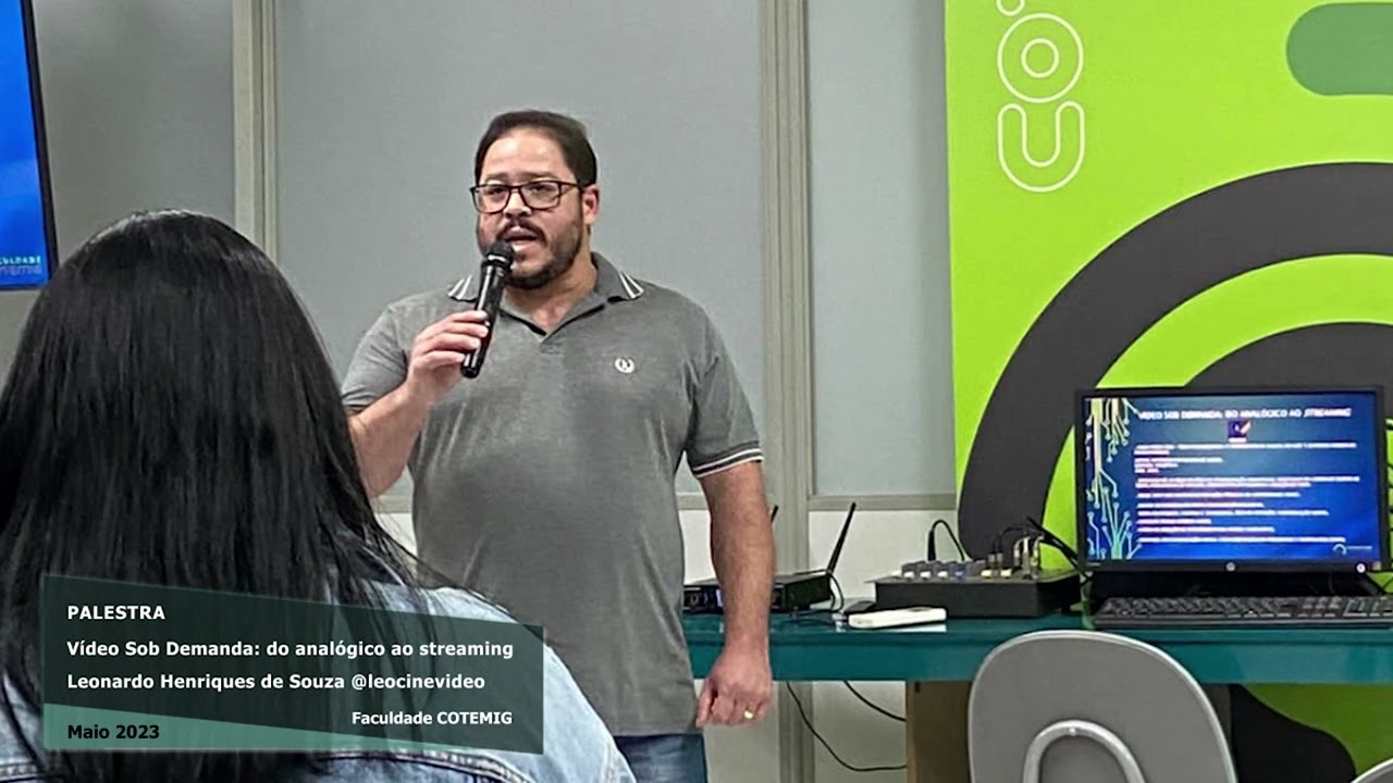 Registro da Palestra V&iacute;deo Sob Demanda: do anal&oacute;gico ao streaming. Faculdade COTEMIG. @leocinevideo