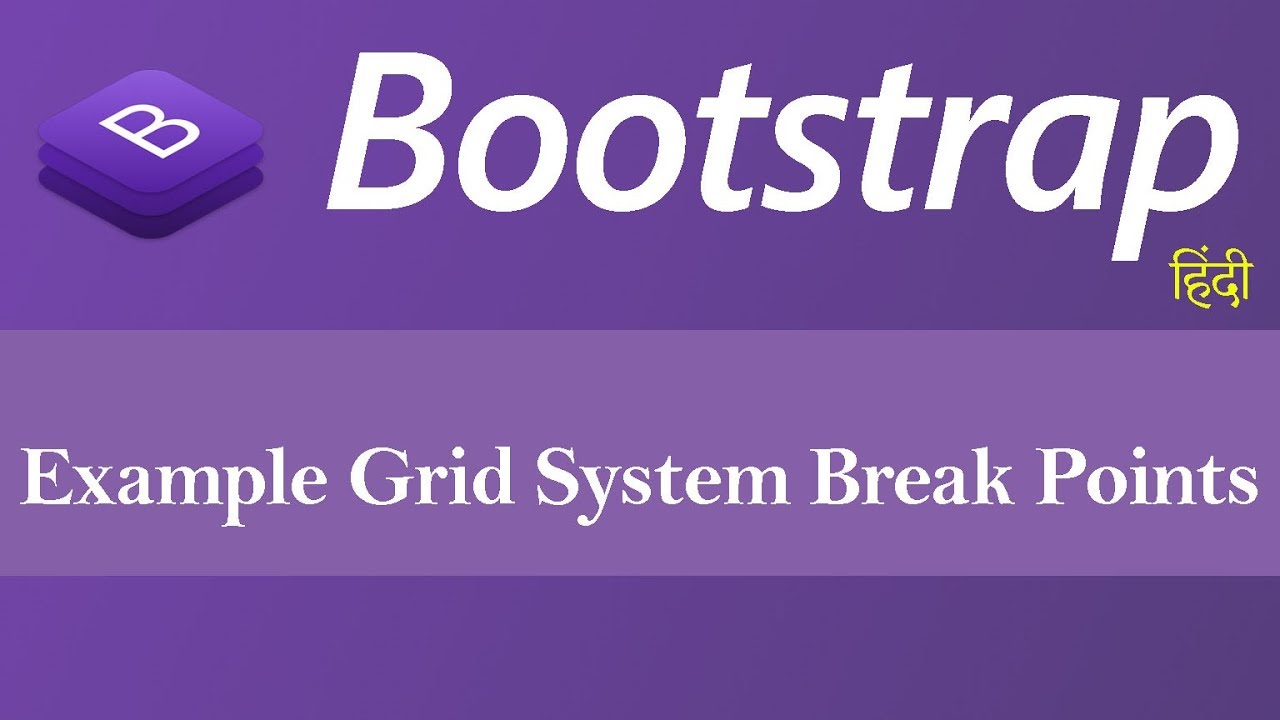 Example Grid System Break Points in Bootstrap (Hindi)