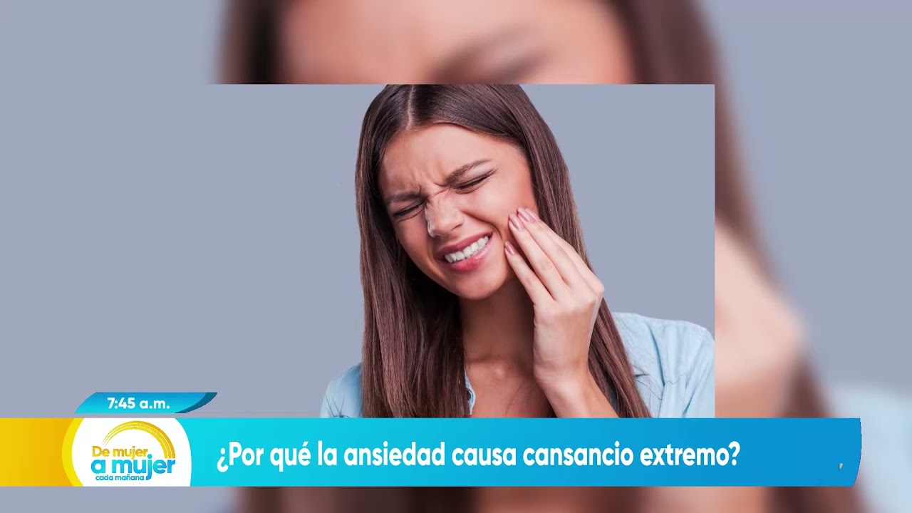 #DeMujerAMujer | &iquest;Por qu&eacute; la ansiedad causa cansancio extremo?
