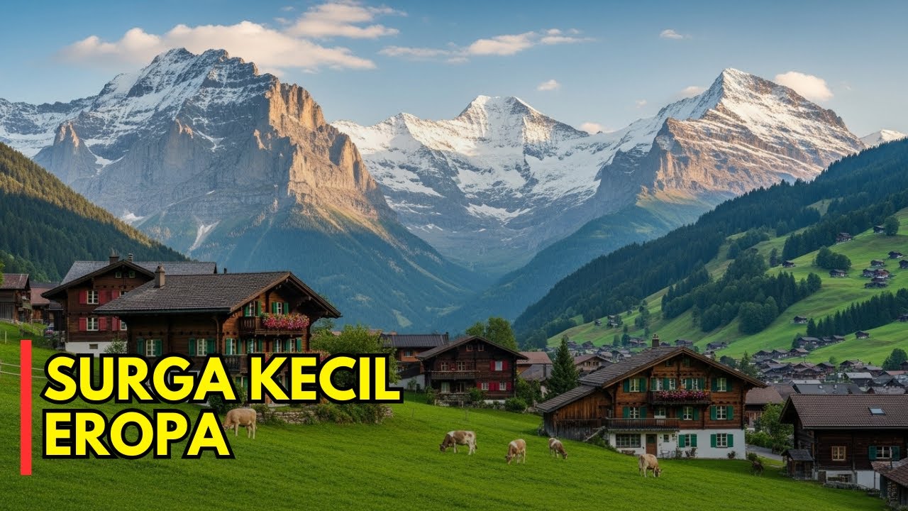 Inilah Swiss Sesungguhnya — Negara Paling Tenang dan Indah di Dunia