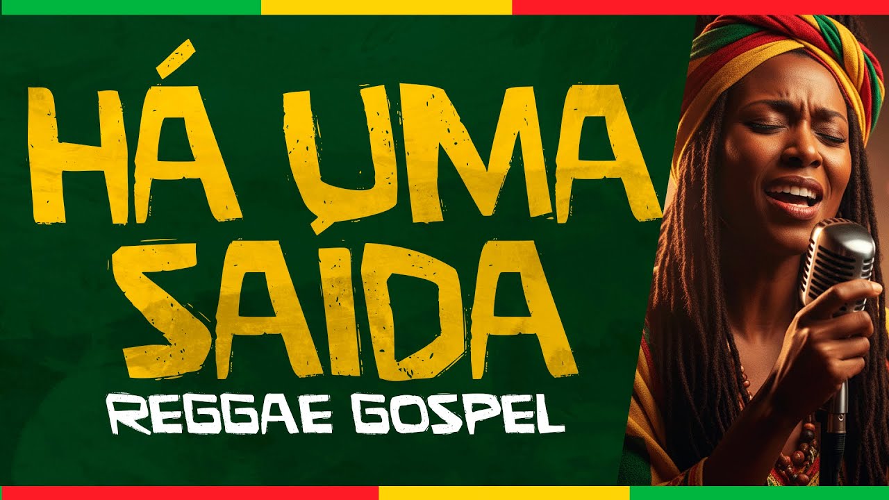 HÁ UMA SAÍDA – Música Oficial 2025 | Louvor Poderoso Reggae Roots