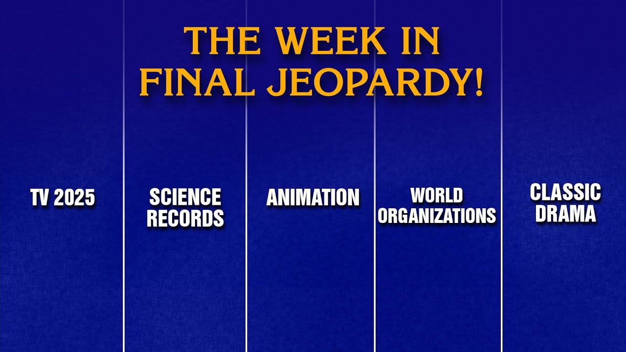 A Week in Final Jeopardy!: 10/6/25-10/10/25 | JEOPARDY!