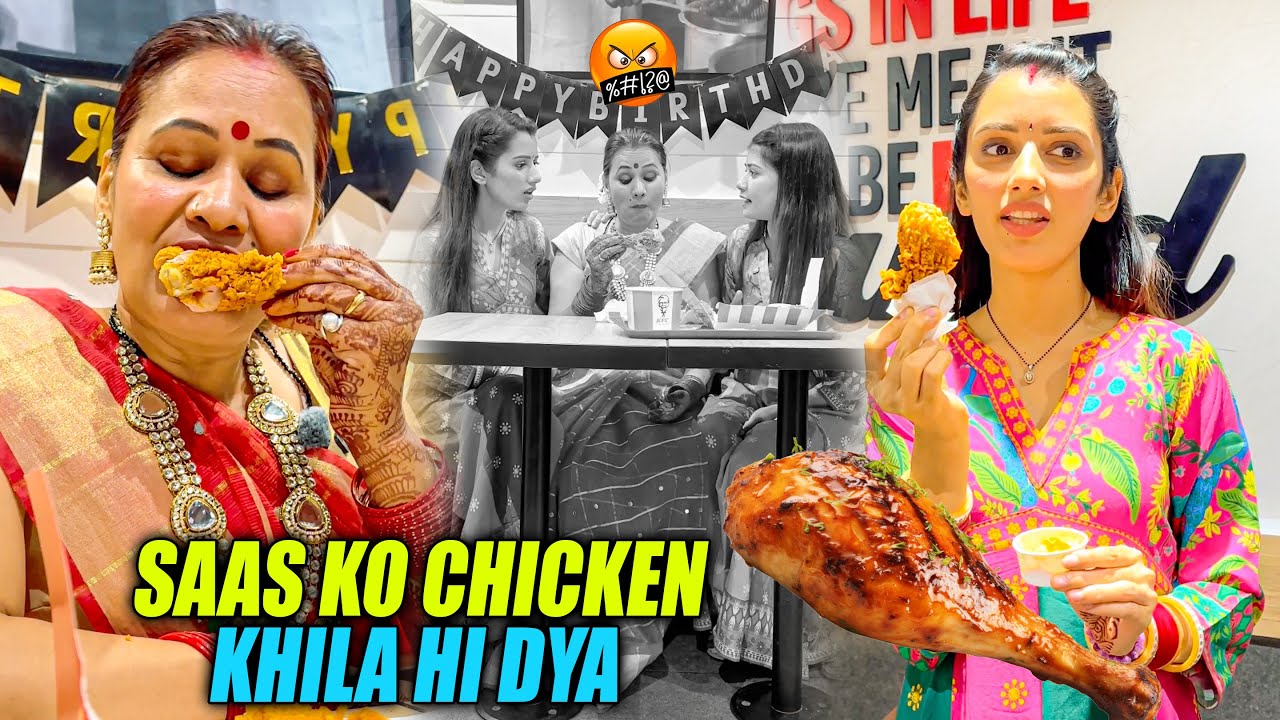 Finally Saas ko Bahu ne Chicken khila hi diya 🍗🥘