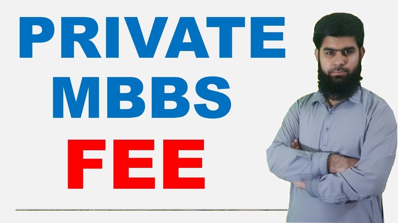 Private Medical colleges fee 2020 2019 Private MBBS Fee in Pakistan 1st 2nd year fee 5 year costs