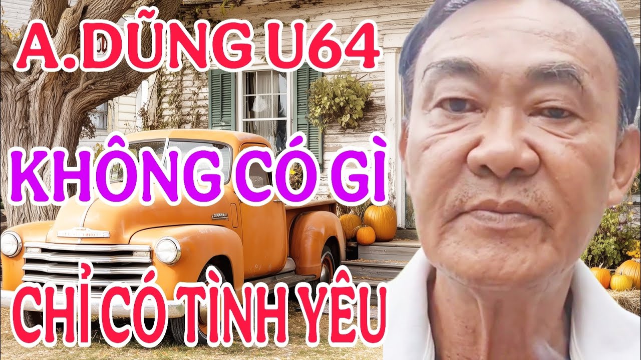 ANH DŨNG U64 KHÔNG CÓ GÌ NGOÀI TÌNH YÊU MUỐN Ở RỂ LUÔN #1463