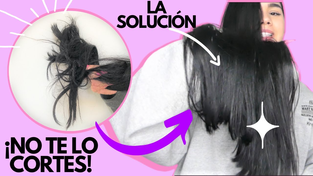 PUNTAS ABIERTAS y QUEBRADIZAS: Tratamiento 100% EFECTIVO para ELIMINARLAS