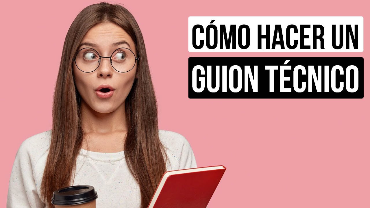 C&oacute;mo se hace un GUION T&Eacute;CNICO | gui&oacute;n t&eacute;cnico cine | como hacer un guion t&eacute;cnico