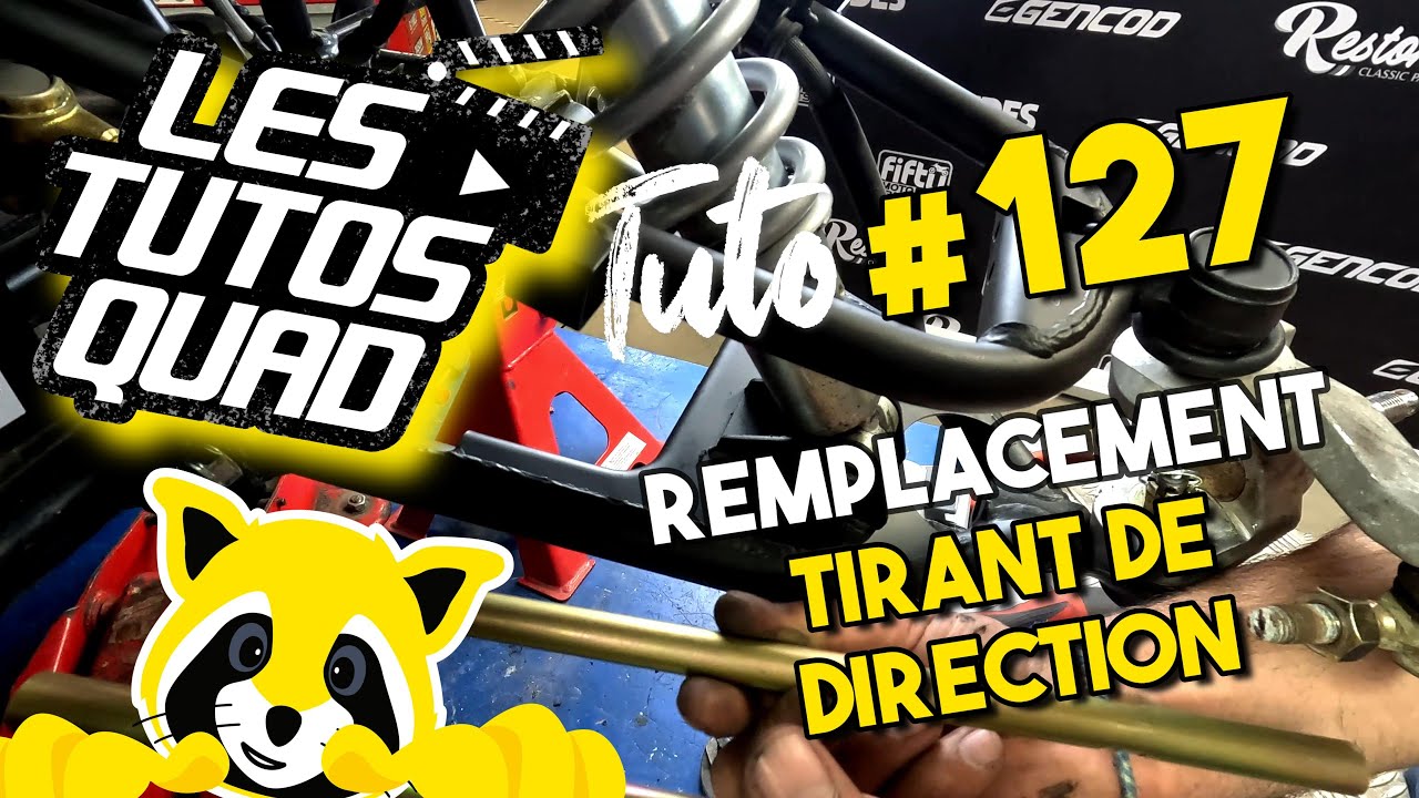 TUTO QUAD #127 - REMPLACEMENT BIELLETTE DE DIRECTION (TIRANT)