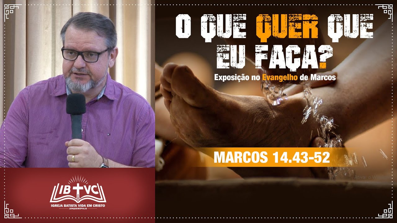 A TRAIÇÃO MAIS FAMOSA DA HISTÓRIA - MARCOS 14.43-52