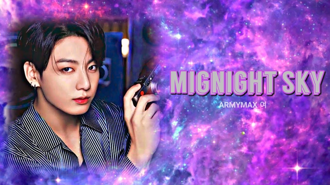 Jungkook 《▪°• Midnight Sky •°▪》 FMV