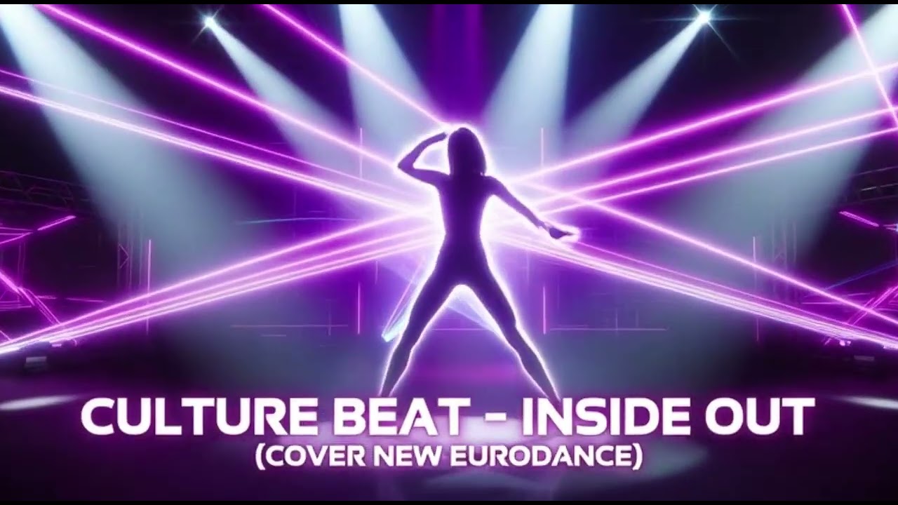 CULTURE BEAT - INSIDE OUT (COVER NEW EURODANCE)