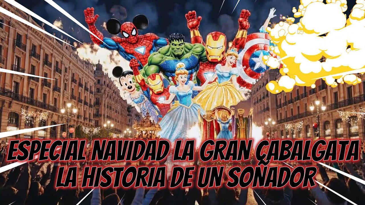 ESPECIAL NAVIDAD LA GRAN CABALGATA LA HISTORIA DE UN SOÑADOR