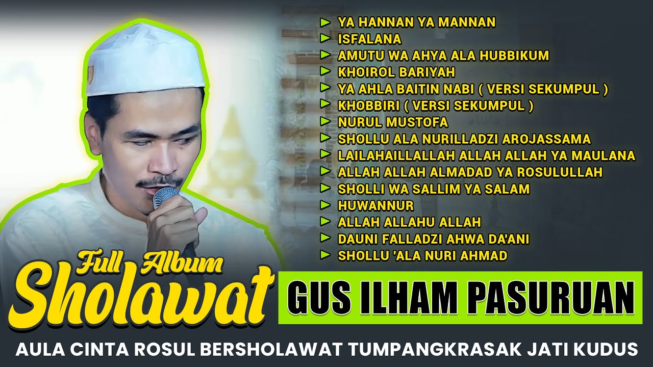 Full Album Sholawat Gus Ilham Terbaru 2025 HD Audio