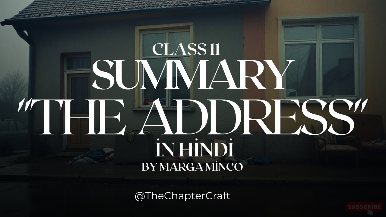 The Address | Chapter Summary & Analysis | Marga Minco | Detailed Summaries | Class 11