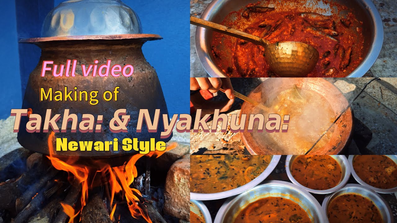 Authentic and Traditional way to make Newari dish “Takha: and Nyakhuna:” Special Dish of Winter