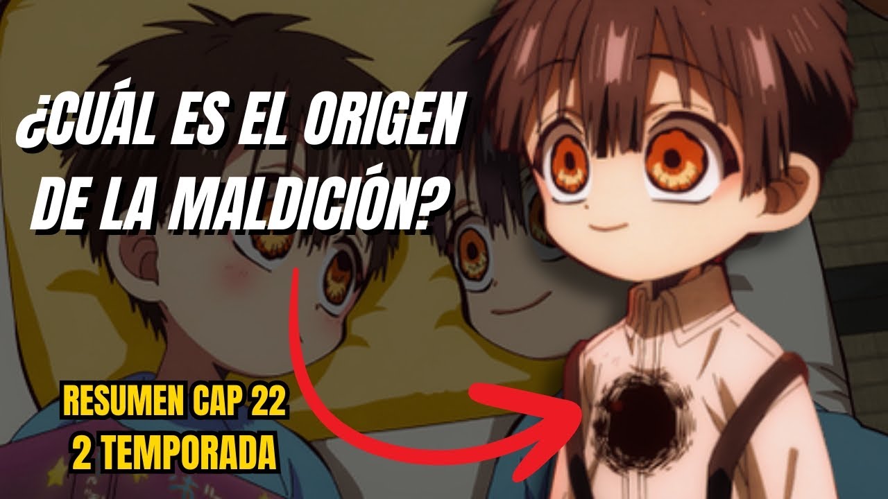 ¿POR QUÉ LA CASA ROJA ESTA MALDITA? RESUMEN CAP 22 - 2 TEMPORADA DE JIBAKU SHONEN HANAKO KUN #jshk