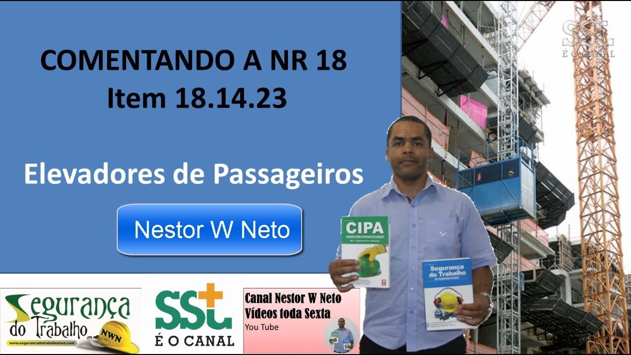 Comentando e NR 18 - Elevadores de Passageiros