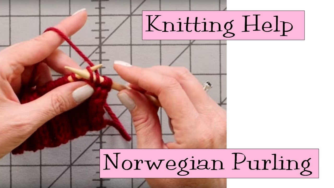 Knitting Help - Norwegian Purling