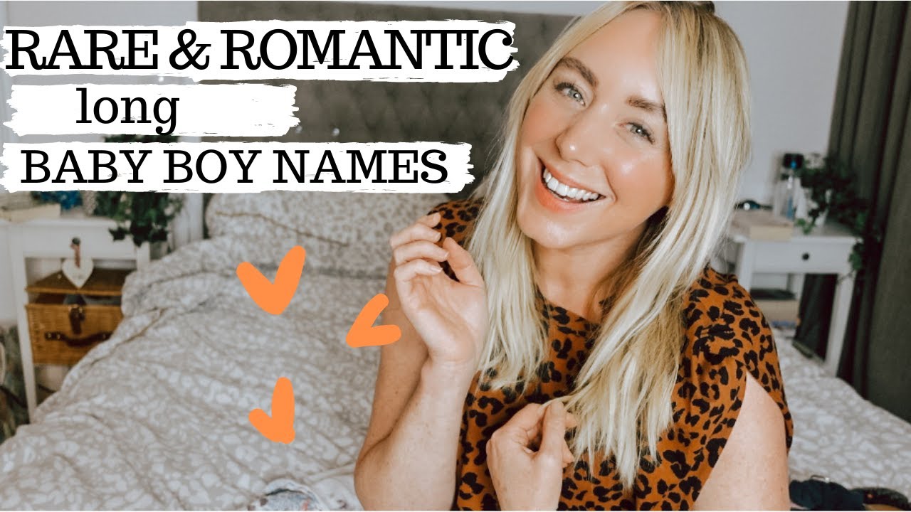 'Rare & Romantic' Long Boy Names with Great Nicknames - SJ STRUM Baby Names