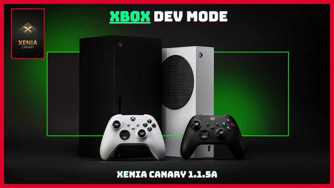 NOVA ATUALIZAÇÃO XENIA CANARY 1.1.5A PARA XBOX SERIES DEV MODE