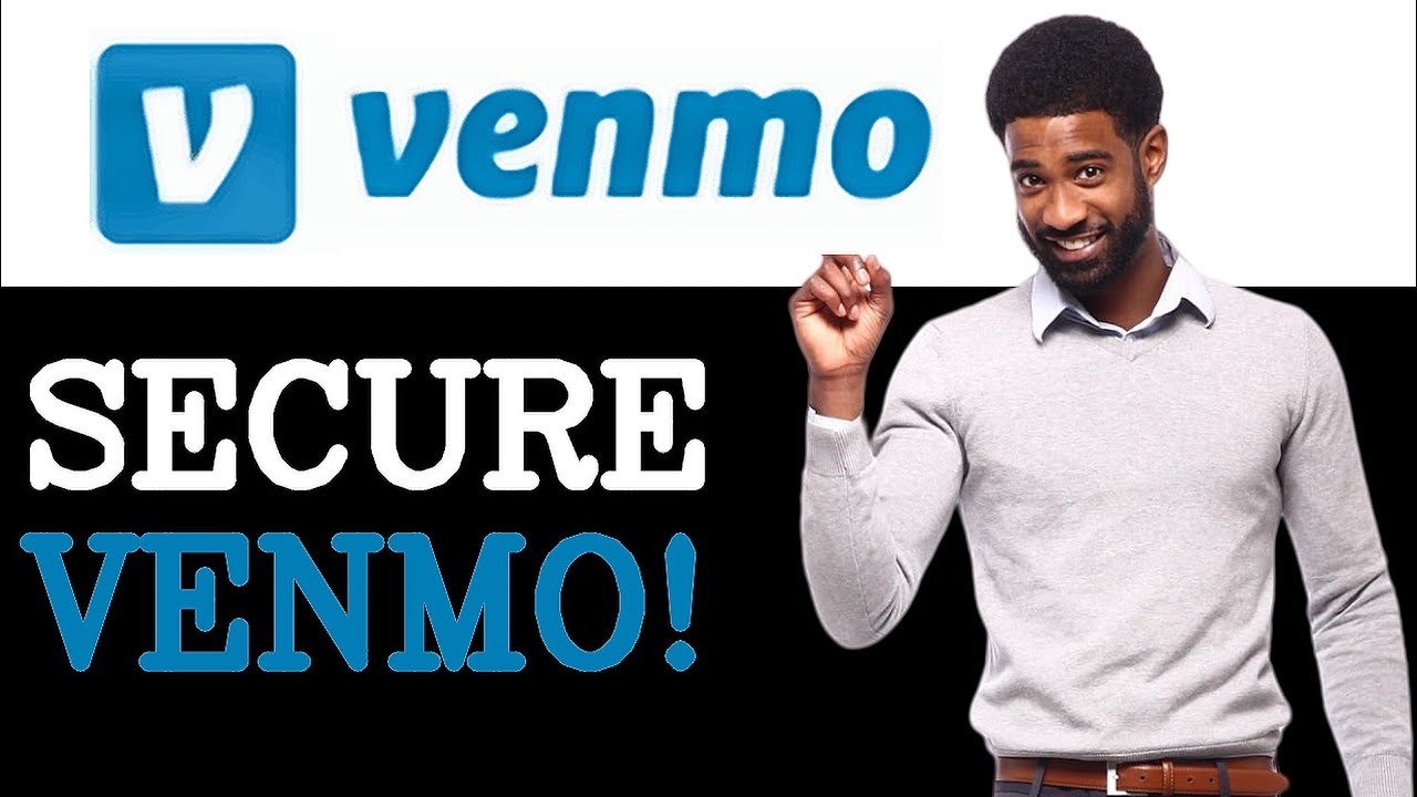 How To Secure Venmo Account (2025)