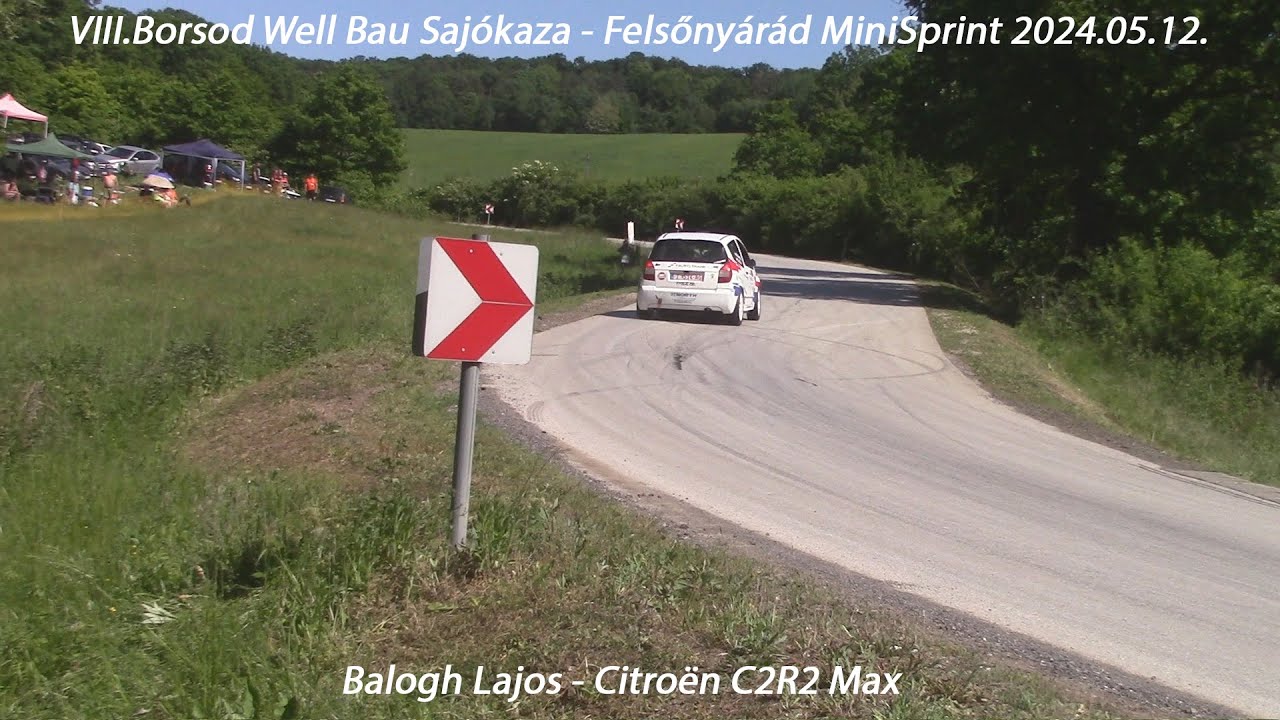 Balogh Lajos - Citroën C2R2 Max VIII.Borsod Well Bau Sajókaza - Felsőnyárád MiniSprint 2024.05.12.