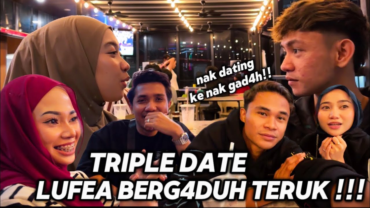 LUFEA HANA TRIPLE DATE DENGAN NIREZ ?? | LUKMAN CONFESS DEKAT FAE??