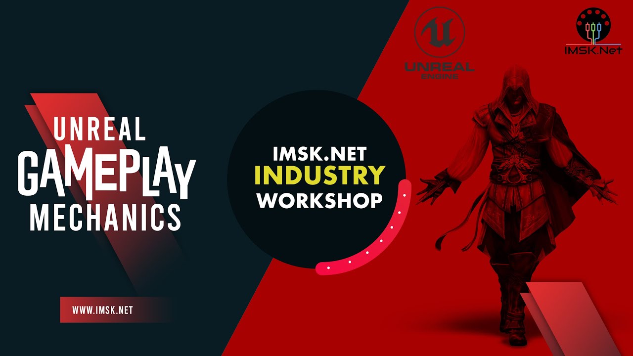 Unreal_GamePlay Mechanics - Muthu Vijayakumar | IMSK Webinar Series