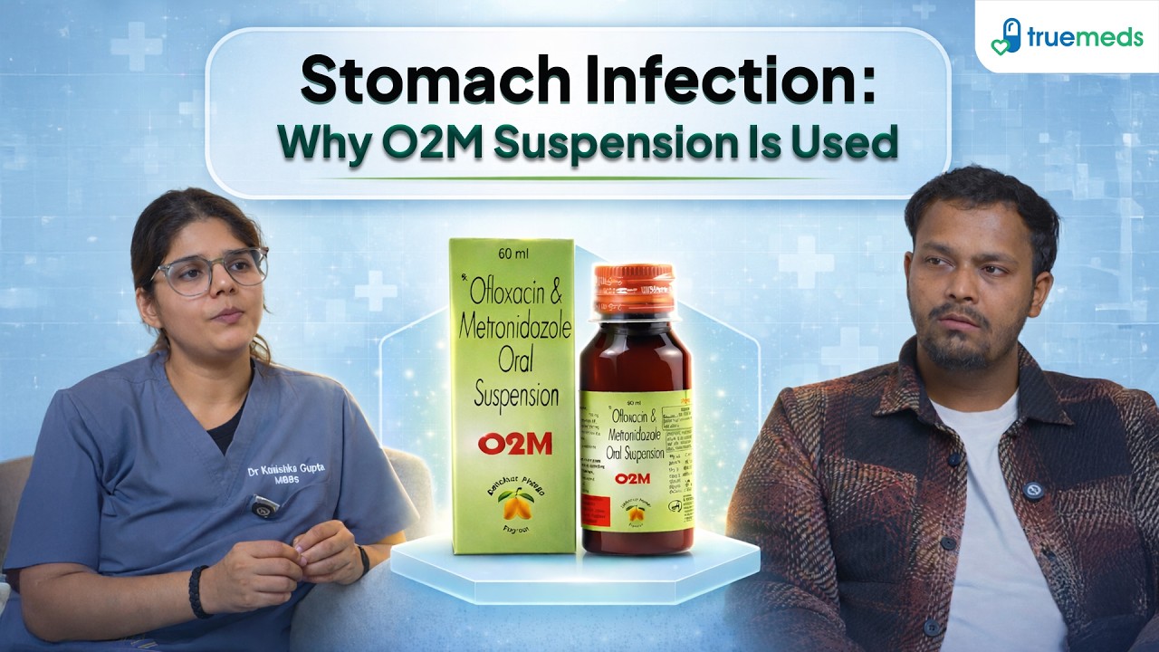 O2M Suspension Uses In Hindi By Truemeds - Know Your Medicine
